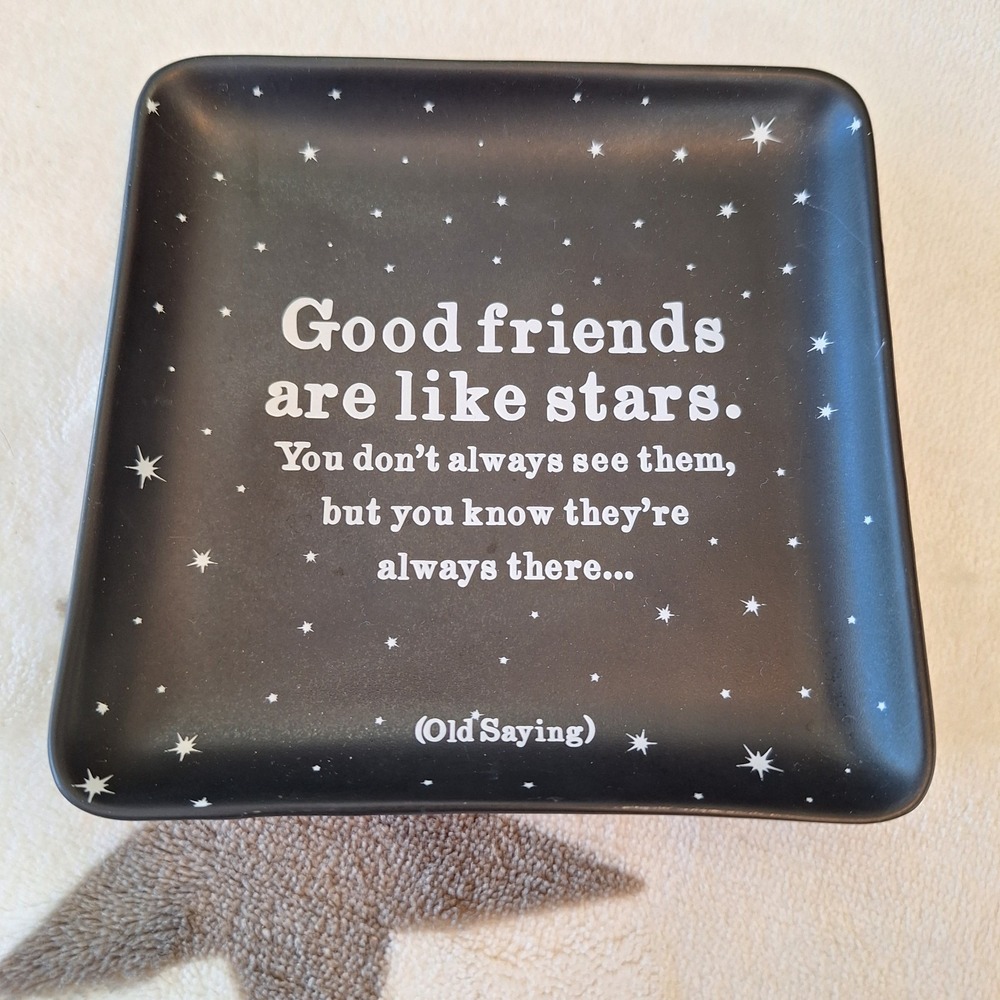2015 Quotable Good Friends Are Like Stars Trinket Dish Tray 5 inches Gift